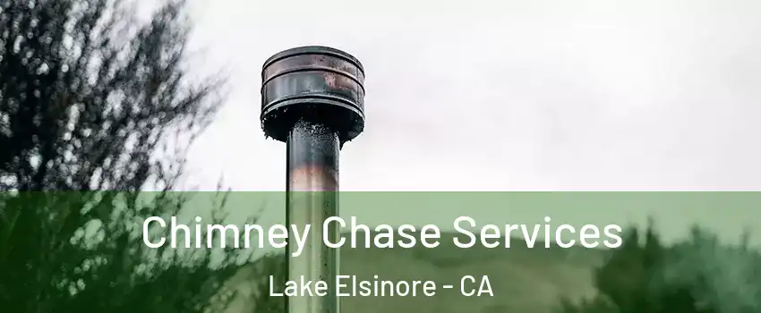  Chimney Chase Services Lake Elsinore - CA