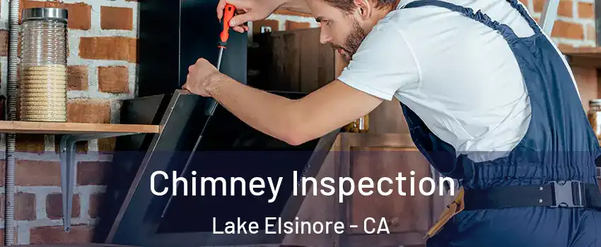  Chimney Inspection Lake Elsinore - CA