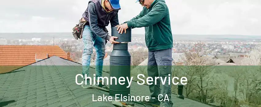  Chimney Service Lake Elsinore - CA