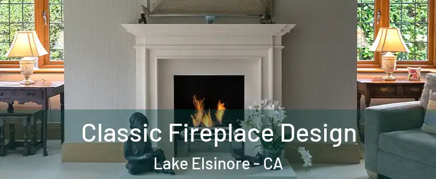  Classic Fireplace Design Lake Elsinore - CA