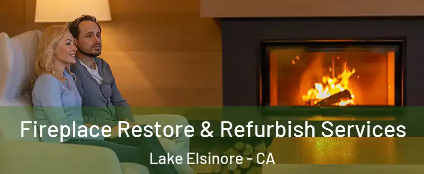  Fireplace Restore & Refurbish Services Lake Elsinore - CA