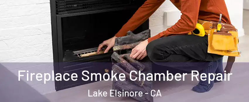  Fireplace Smoke Chamber Repair Lake Elsinore - CA