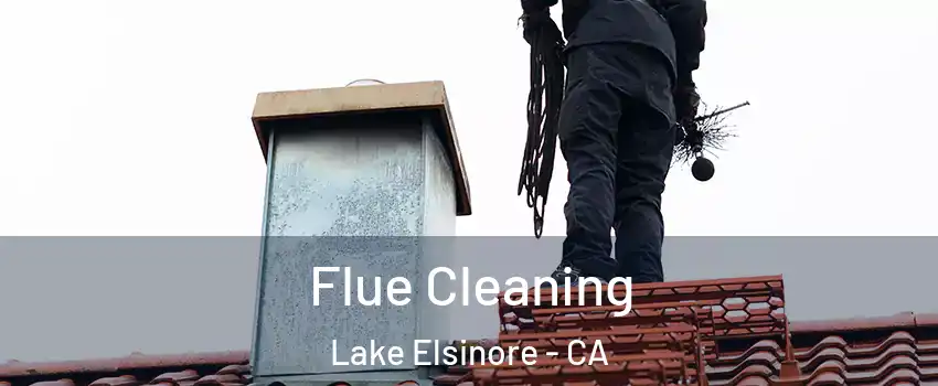  Flue Cleaning Lake Elsinore - CA