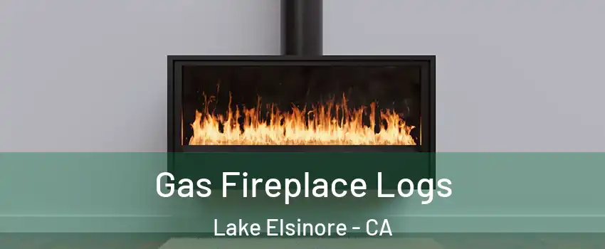  Gas Fireplace Logs Lake Elsinore - CA