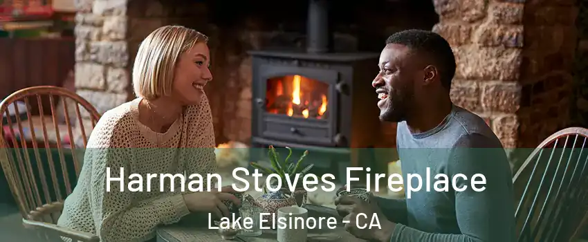  Harman Stoves Fireplace Lake Elsinore - CA