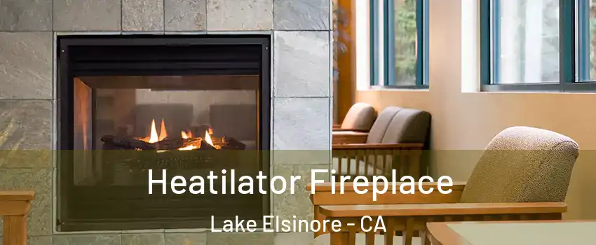  Heatilator Fireplace Lake Elsinore - CA