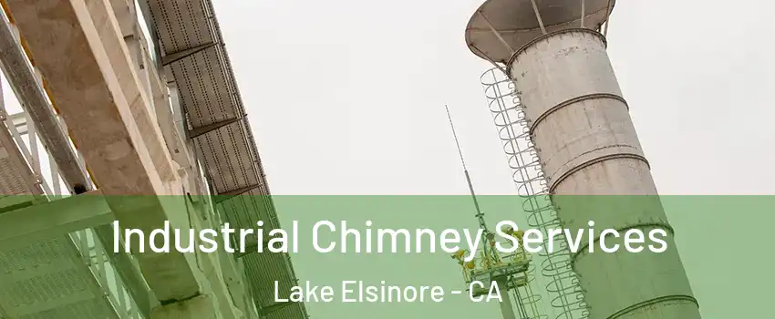  Industrial Chimney Services Lake Elsinore - CA