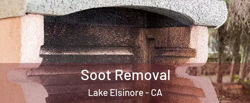  Soot Removal Lake Elsinore - CA