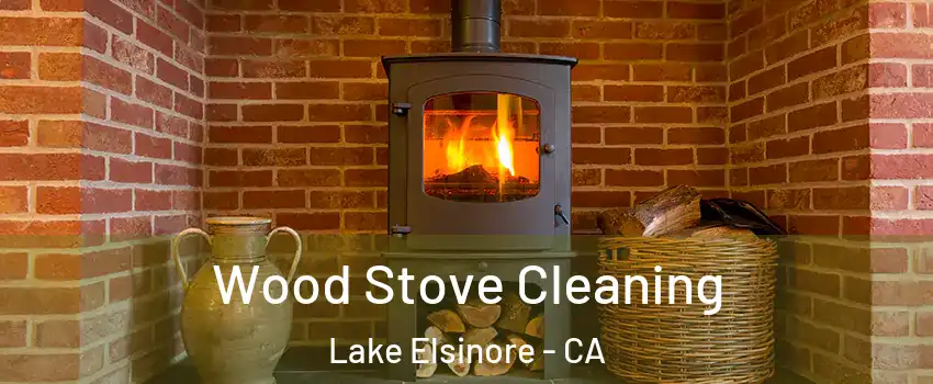  Wood Stove Cleaning Lake Elsinore - CA